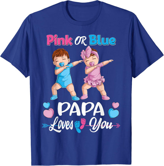 Pink Or Blue Papa Loves You Baby Gender Reveal Party Men T-Shirt - T-Shirt | Royal