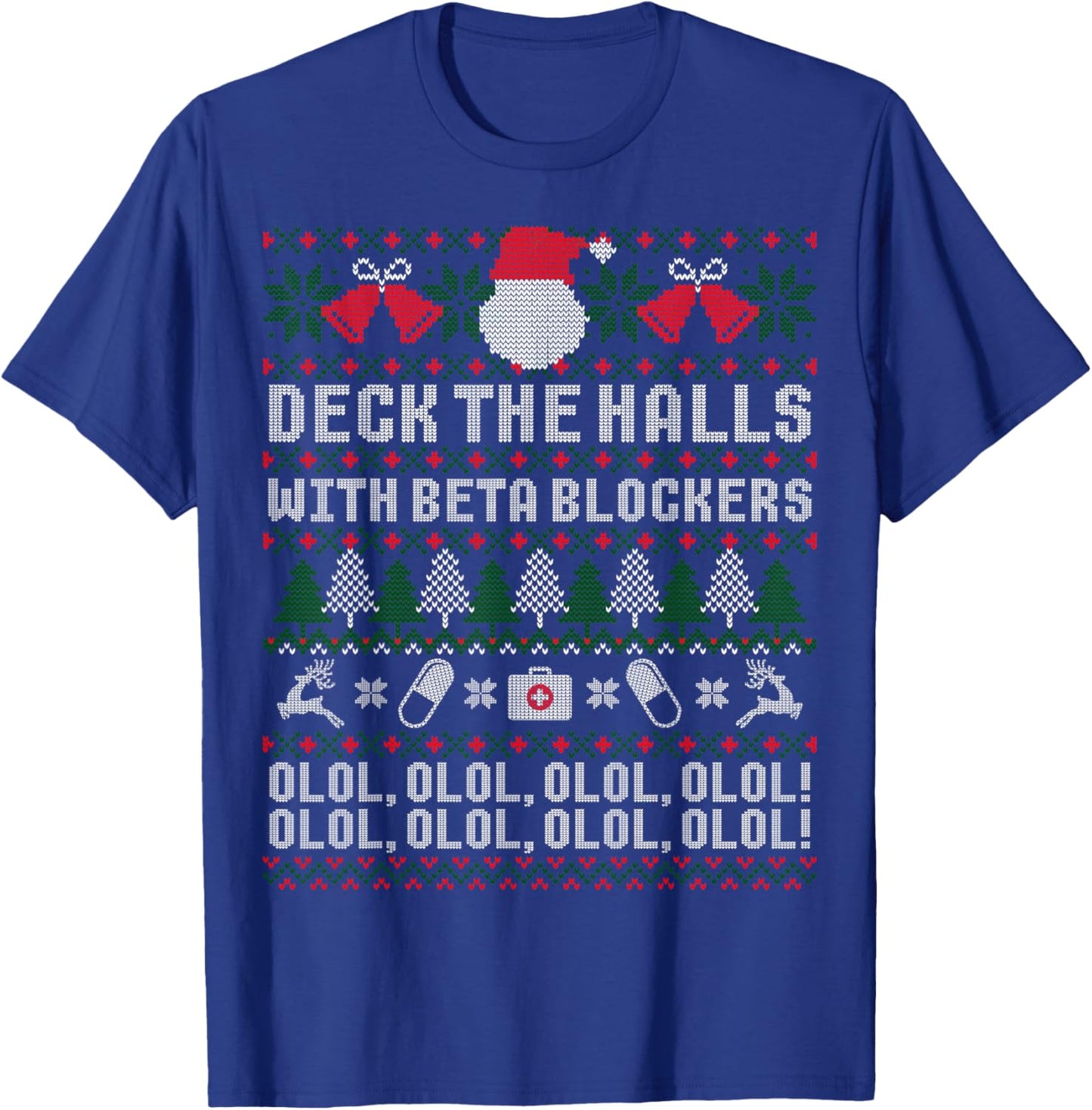Deck The Halls Beta Blockers Nurse Christmas Ugly Sweater T-Shirt - T-Shirt | Royal