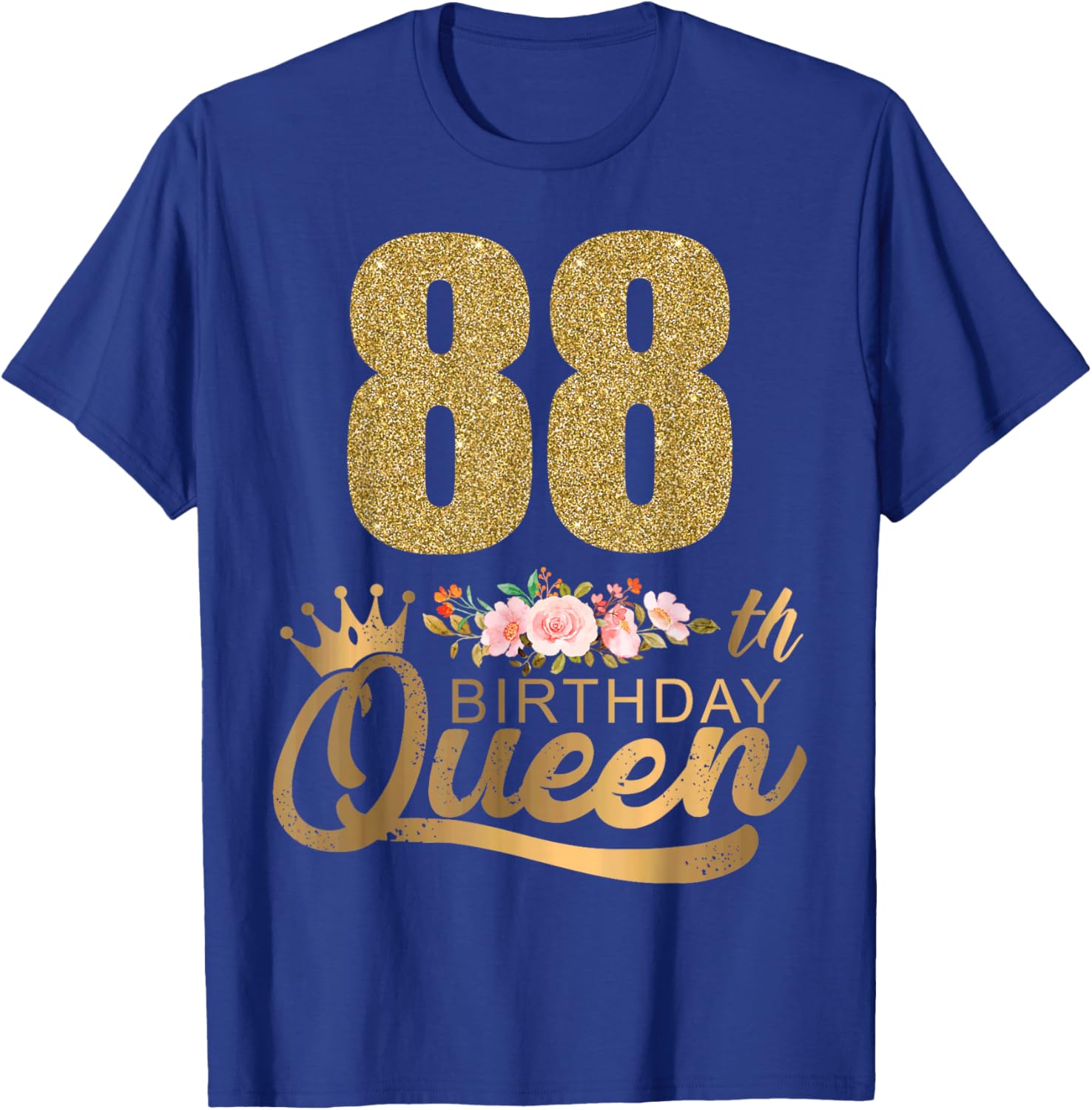 Queen Birthday 88th Crown Birthday Party 88 Year Old Floral T-Shirt - T-Shirt | Royal