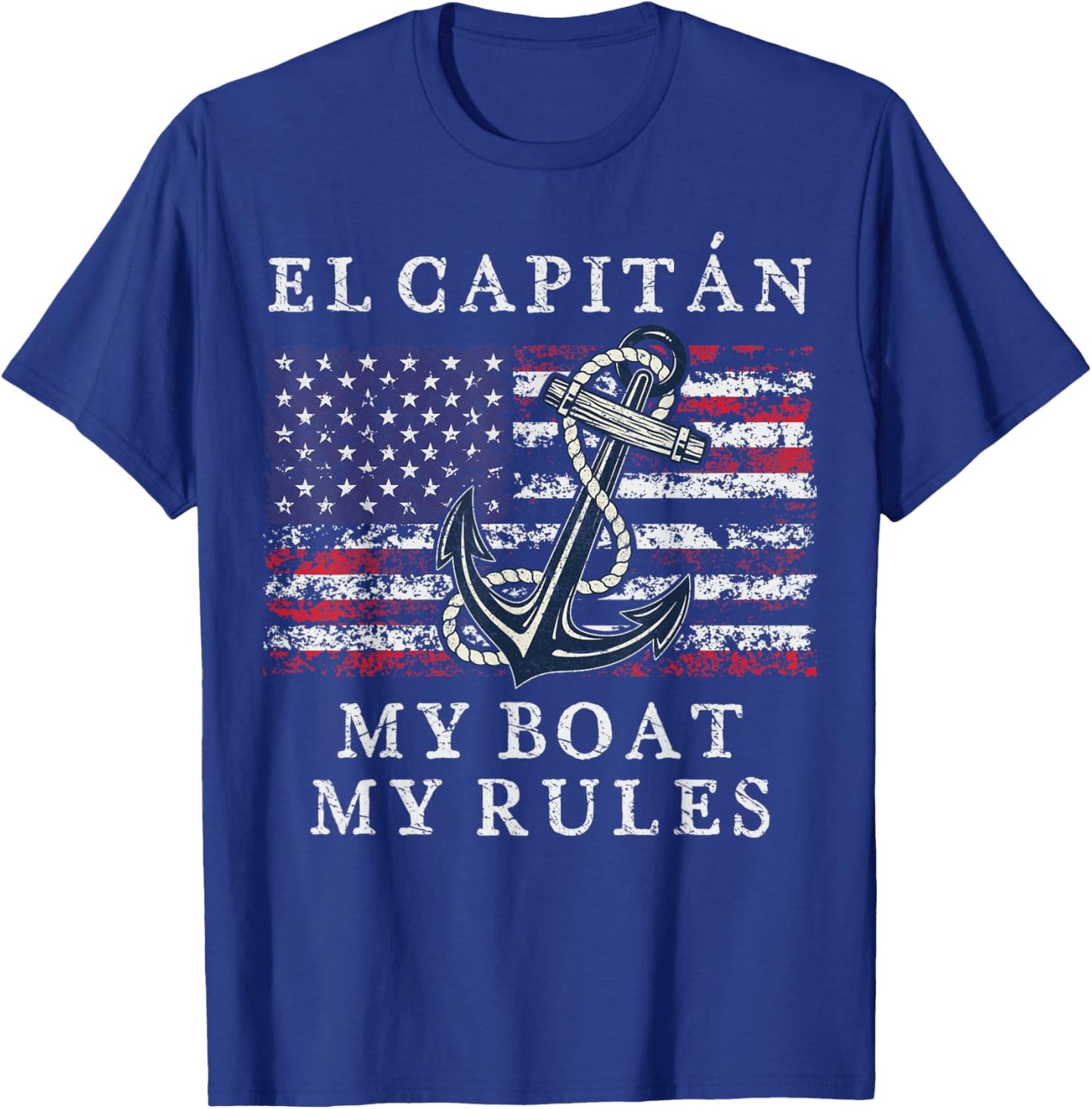 El Capitan My Boat My Rules Pontoon Captain 4th of July Flag Women Men T-Shirt - T-Shirt | Royal