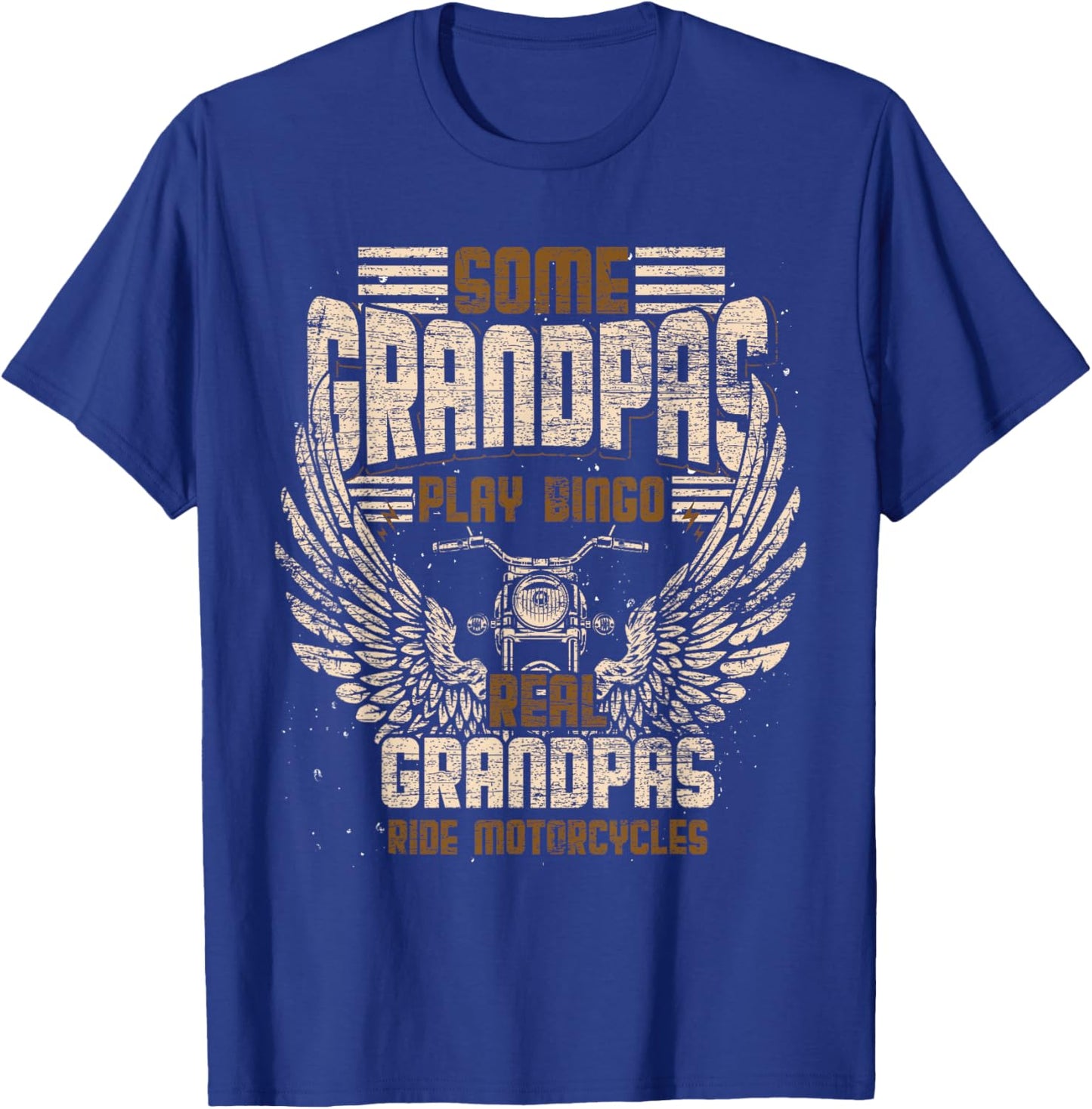 Some Grandpas Play Bingo Real Grandpas Ride Motorcycle Biker T-Shirt - T-Shirt | Royal