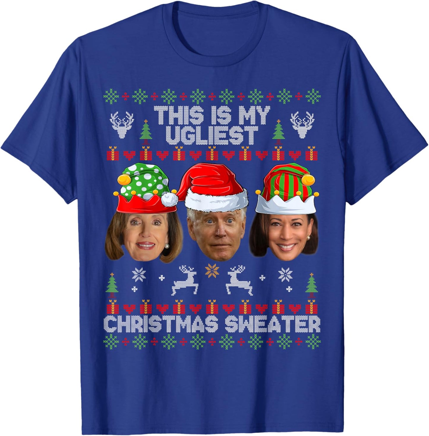 This is My Ugliest Christmas Sweater Funny Joe Biden Kamala T-Shirt - T-Shirt | Royal