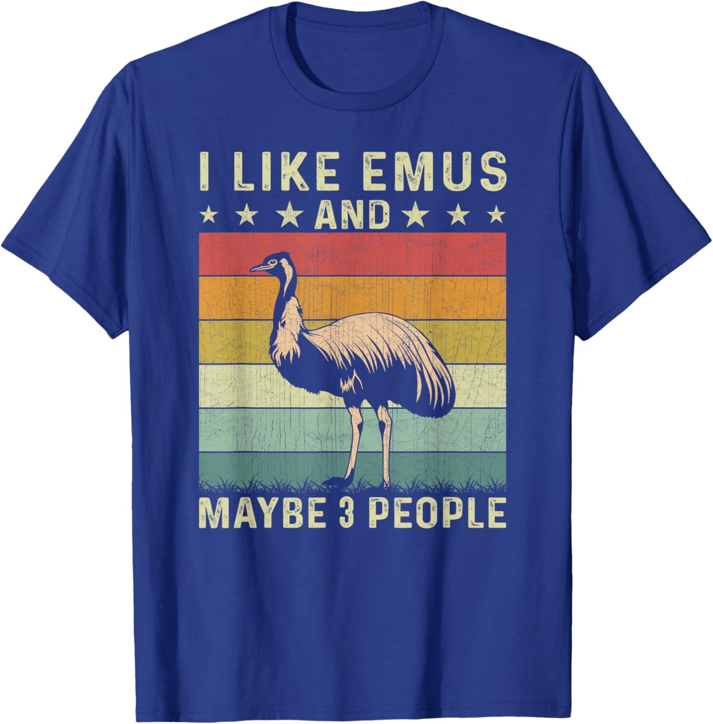 I Like Emus and Maybe 3 People Retro 60s 70s Emu T-Shirt - T-Shirt | Royal