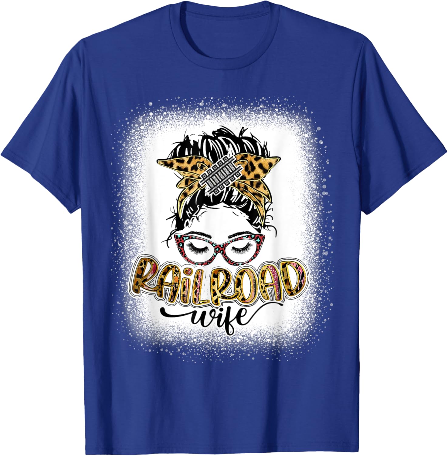 Railroad Wife Life Messy Bun Bleached Women Mother's Day T-Shirt - T-Shirt | Royal