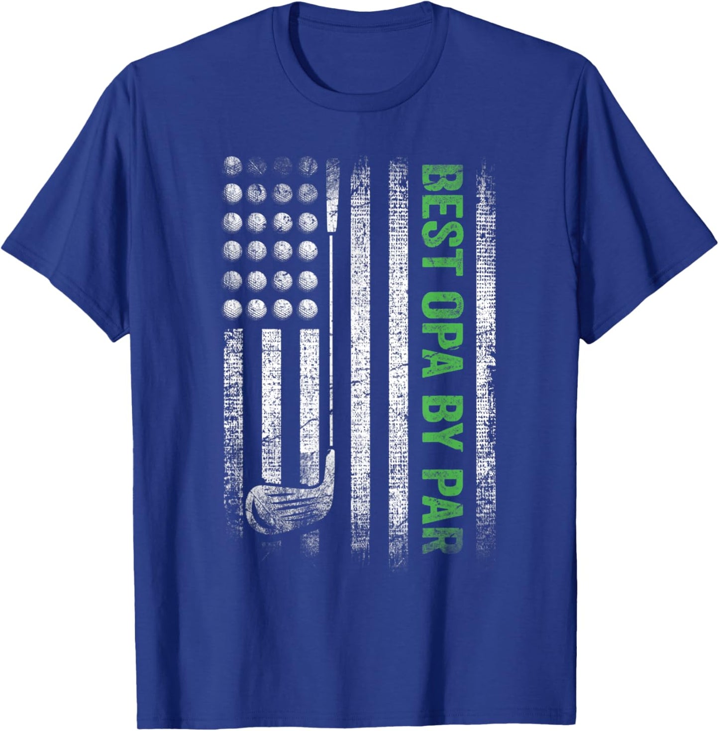 Funny Best Opa By Par Father's Day Golf T-Shirt - T-Shirt | Royal