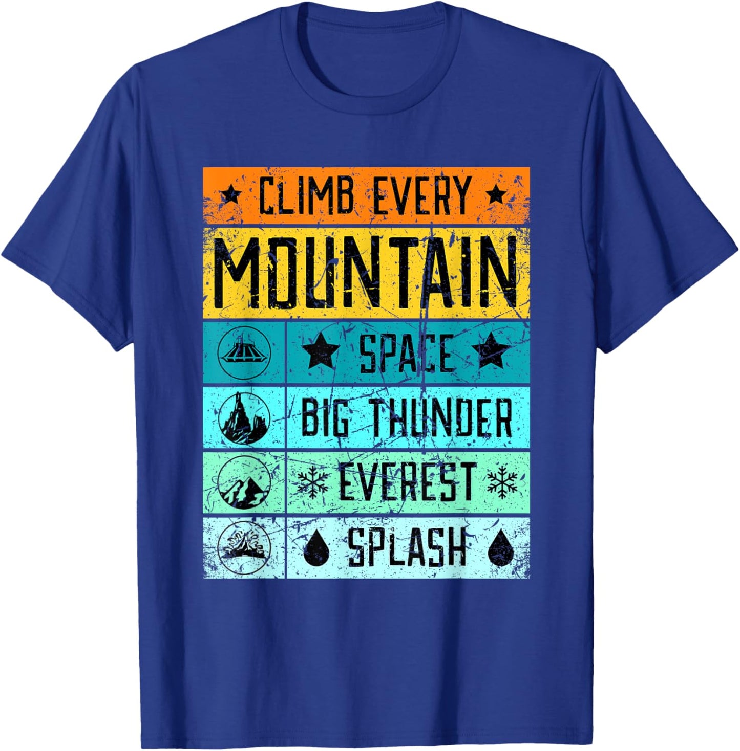 Climb Mt Everest Shirt Splash Mountain Shirt Space Mountain T-Shirt - T-Shirt | Royal