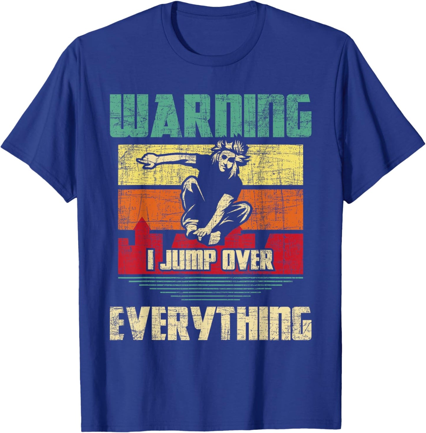 Warning I Jump Over Everything - Parkour Enthusiast T-Shirt - T-Shirt | Royal