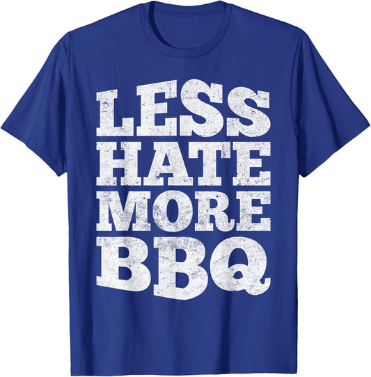 Less Hate More BBQ Funny Barbecue Grilling Master T-Shirt - T-Shirt | Royal