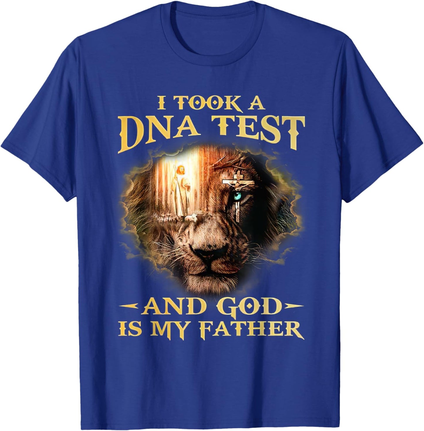 I Took A DNA Test And God Is My Father Lion Jesus Christian T-Shirt - T-Shirt | Royal