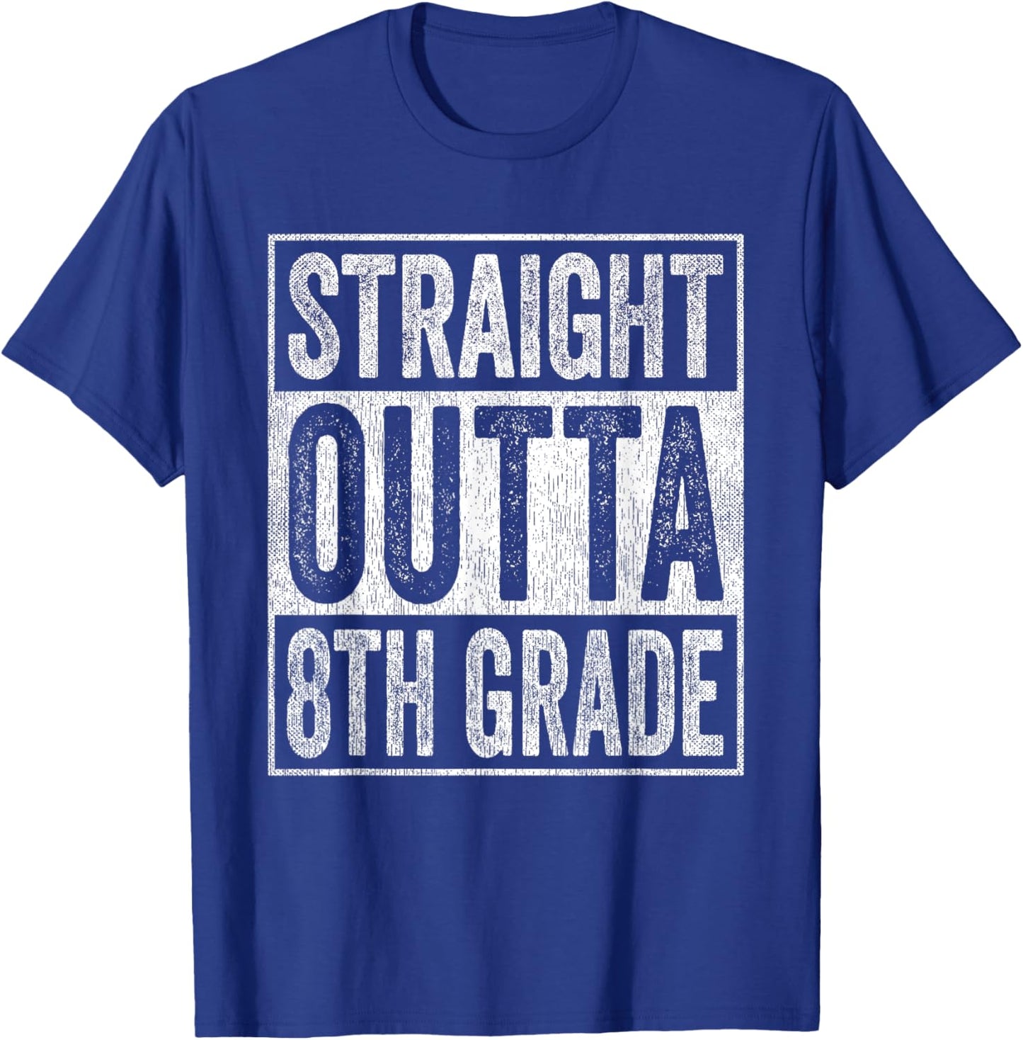 Straight Outta 8th Grade T-Shirt - T-Shirt | Royal