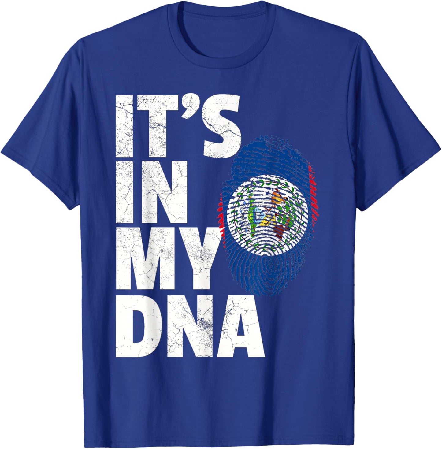 IT'S IN MY DNA Belize Flag Official Pride Gift Country Home T-Shirt - T-Shirt | Royal
