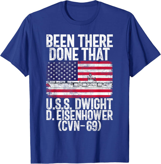 Been There Done That U.S.S. Dwight D. Eisenhower CVN-69 Army T-Shirt - T-Shirt | Royal
