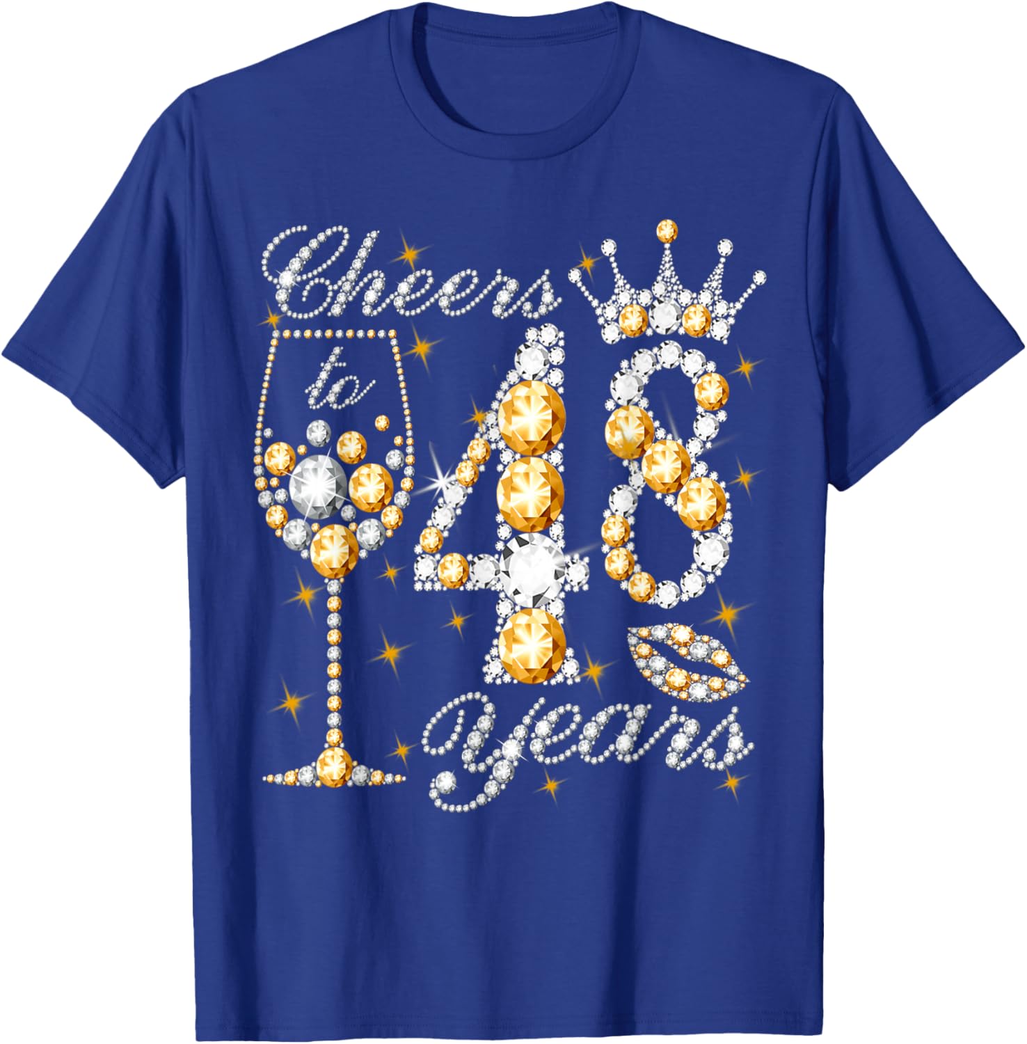 Cheers to 48 Years Old Happy 48th Birthday Queen Drink Wine T-Shirt - T-Shirt | Royal
