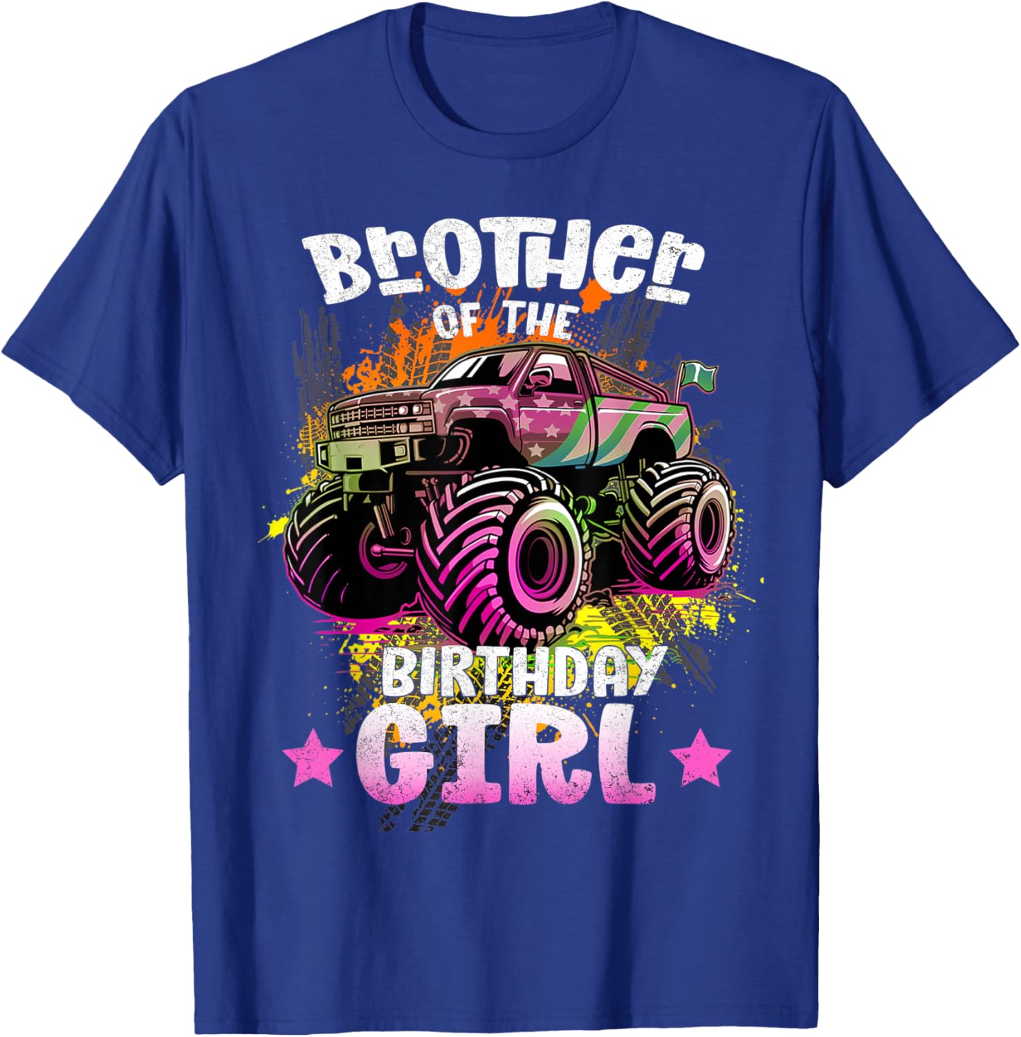 Brother Of Birthday Girl | Birthday Of A Girl Monster Trucks T-Shirt - T-Shirt | Royal