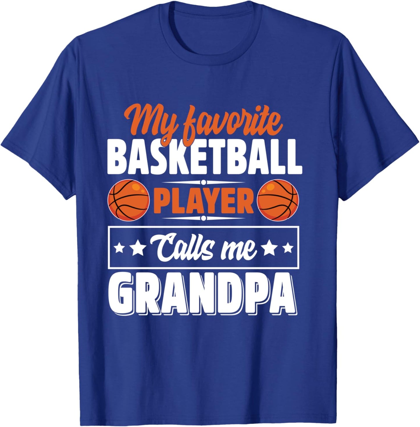 My Favorite Basketball Player Calls Me Grandpa Cute T-Shirt - T-Shirt | Royal