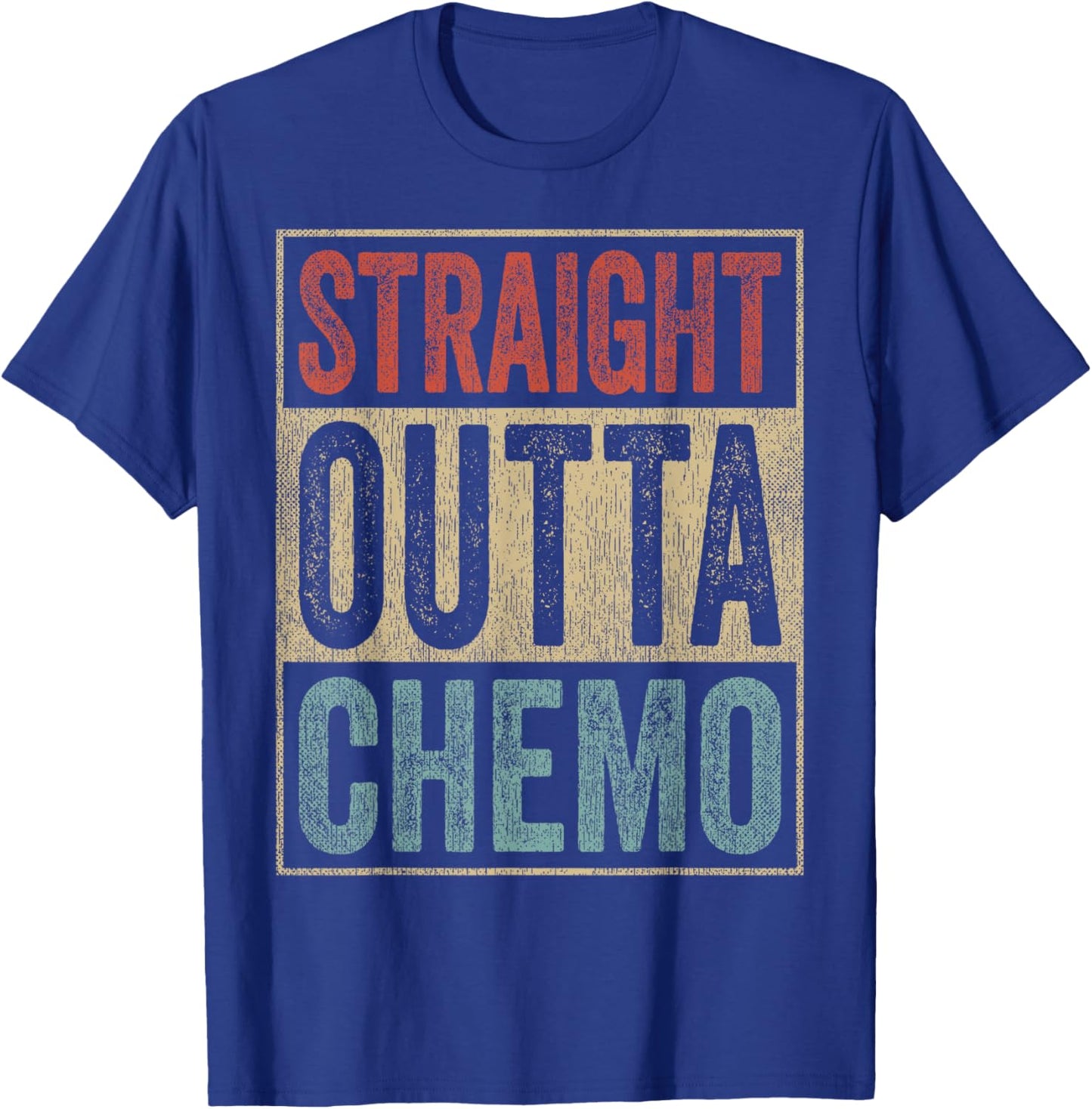 Straight Outta Chemo Therapy Cancer Patient Recovery T-Shirt - T-Shirt | Royal