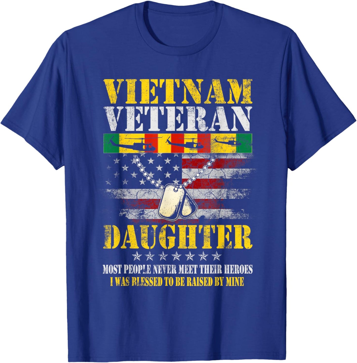 Vietnam Veteran Daughter Raised By My Hero Veterans Day Gift T-Shirt - T-Shirt | Royal