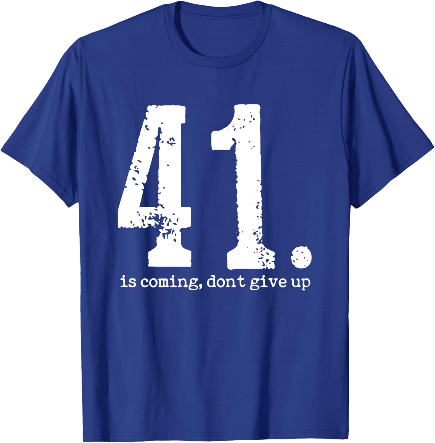 Your 41 is Coming Women T-Shirt - T-Shirt | Royal