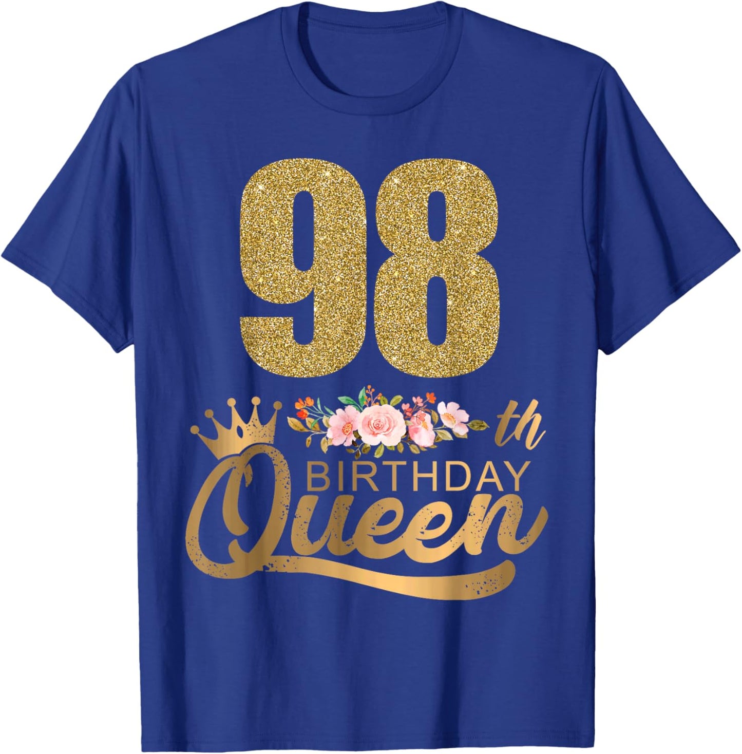 Queen Birthday 98th Crown Birthday Party 98 Year Old Floral T-Shirt - T-Shirt | Royal