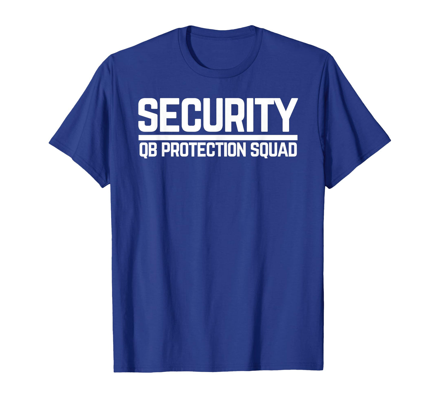 Security Quarterback QB Protection Squad Football OL Lineman T-Shirt
