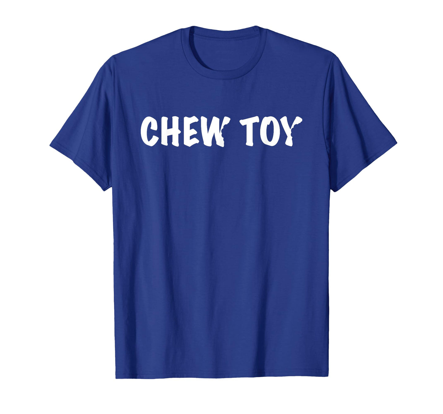Chew Toy Funny Graphic Novelty T-Shirt