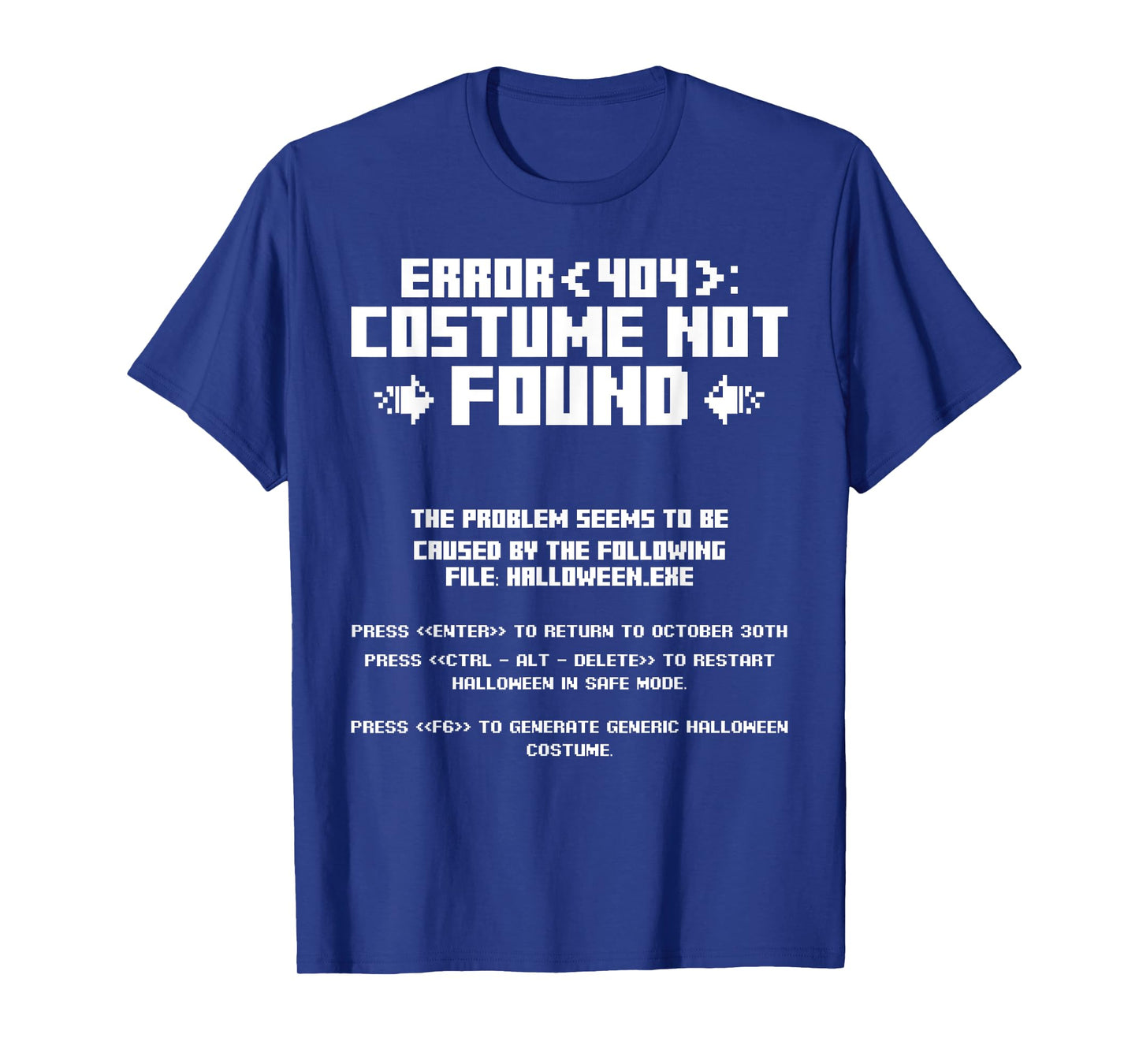 Error 404 Costume Not Found Computer Geek Nerd Coder Tech T-Shirt