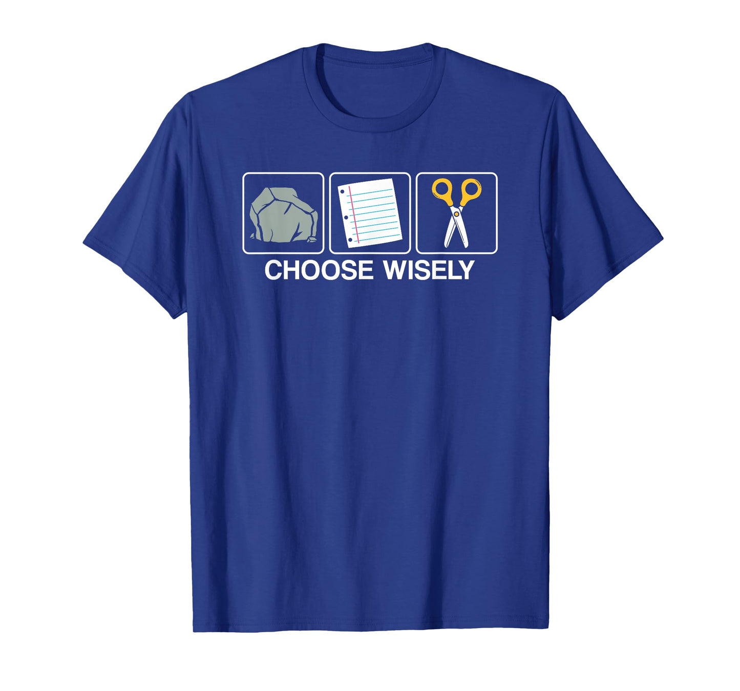 Choose wisely Rock Paper Scissors T-Shirt