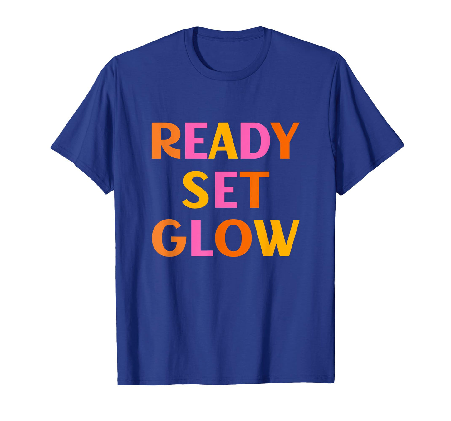 Ready Set Glow T-Shirt