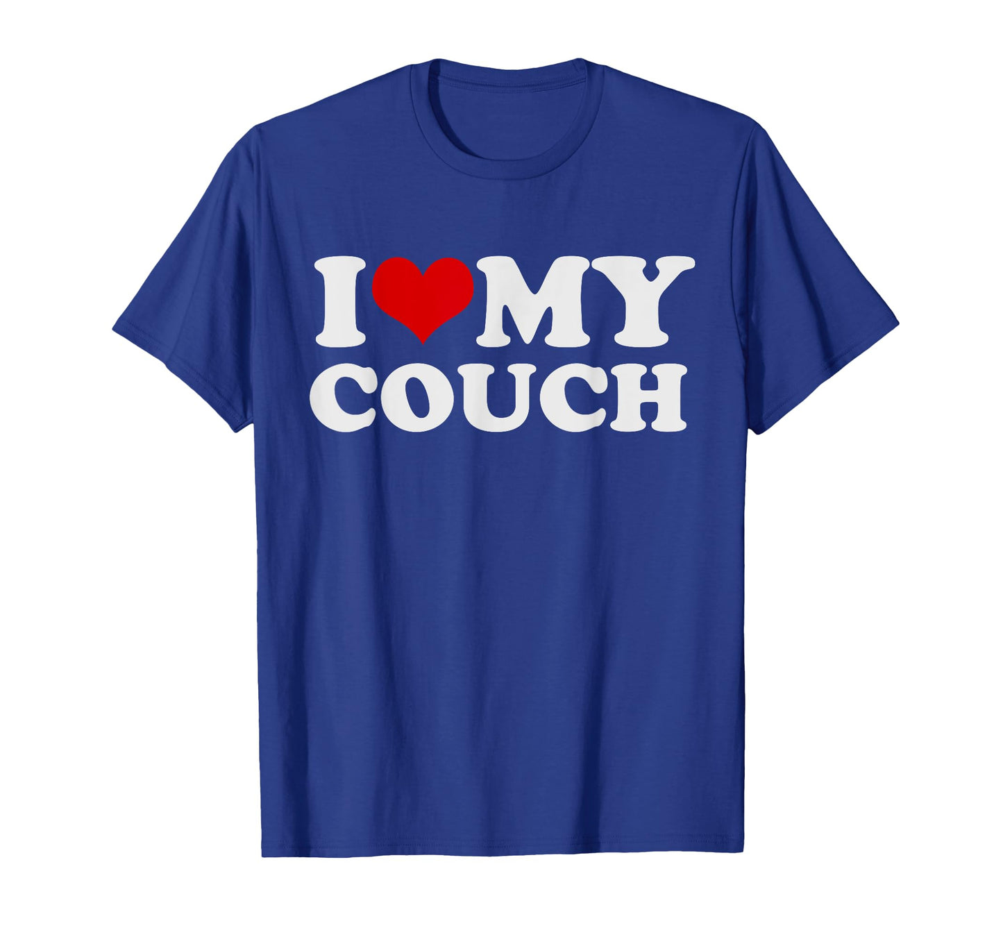 I Love My Couch Funny Men Boyfriend T-Shirt