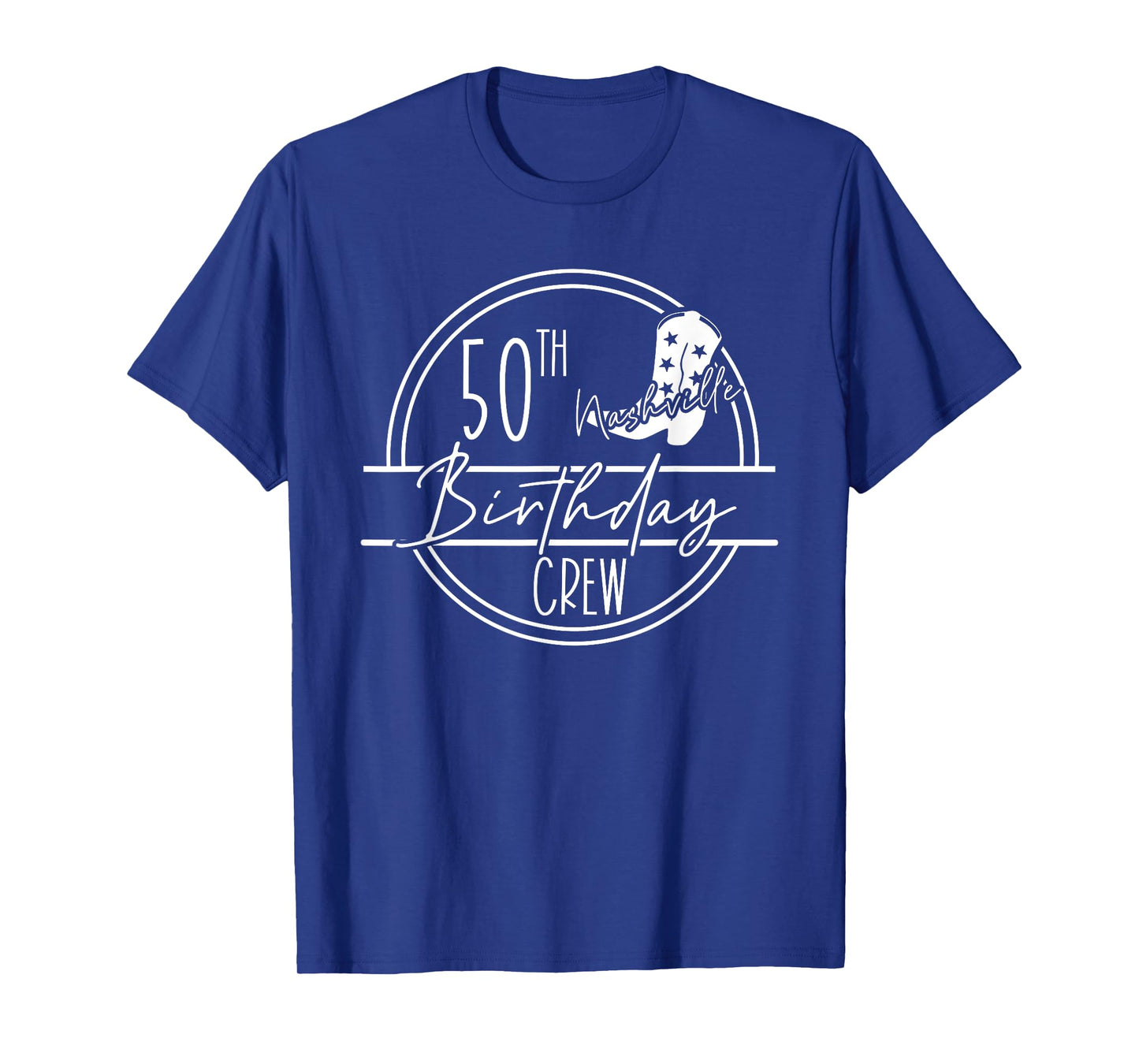 Nashville 50th Birthday Crew & Nashville 50th Birthday Babe T-Shirt