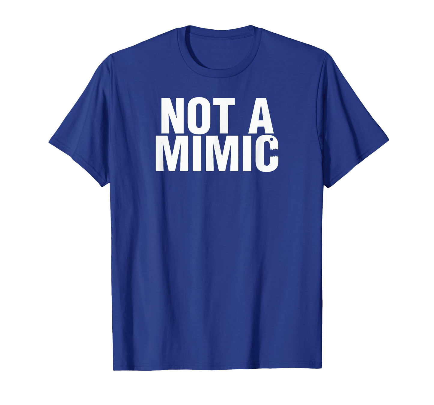 Not a Mimic RPG Roleplaying Games Shirt T-Shirt