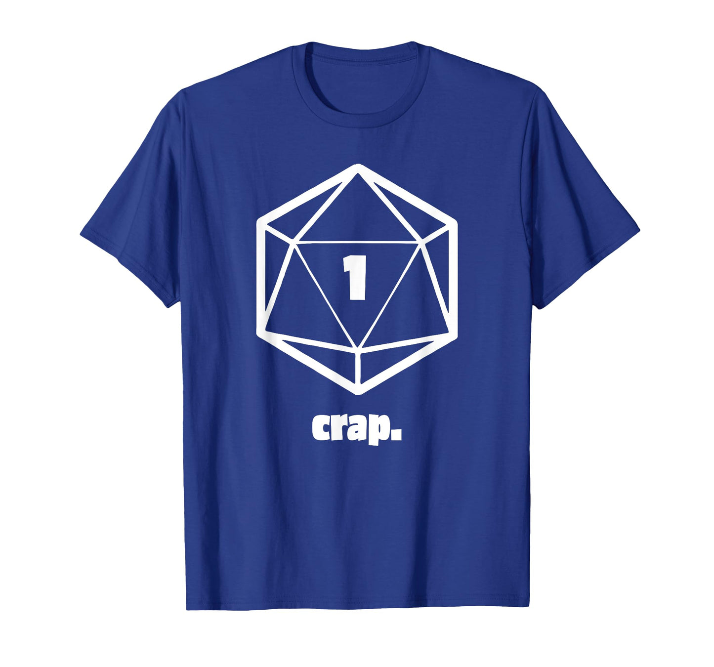 Crap 1 | Funny Table top RPG | Role playing Game T-Shirt