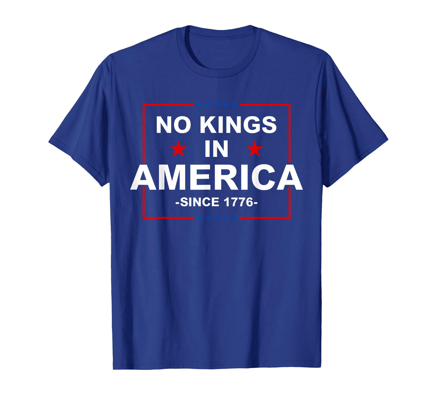 Patriotic USA No Kings In America Since 1776 T-Shirt