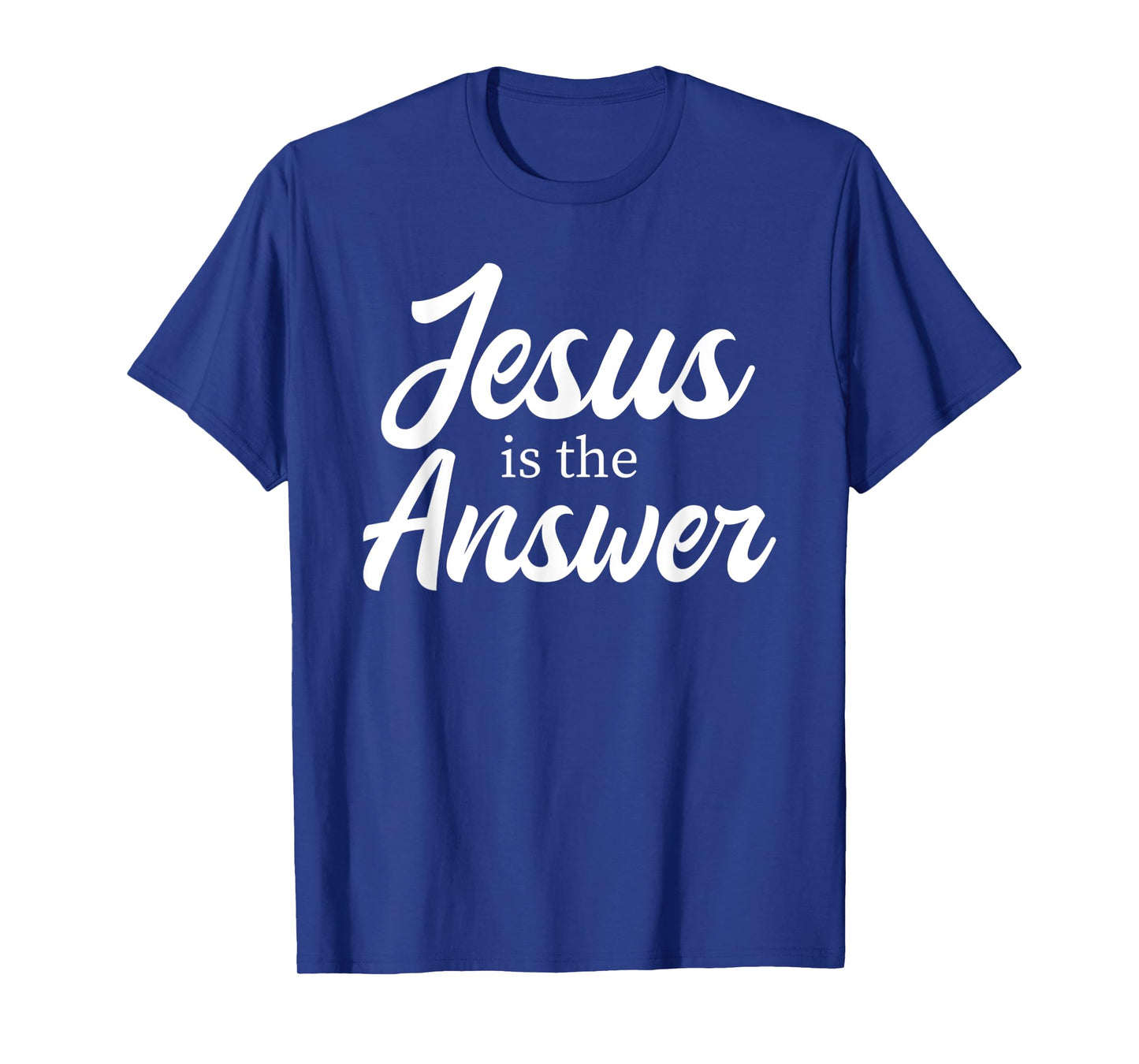 Jesus Is The Answer Christian Quote Christian Girl Women T-Shirt