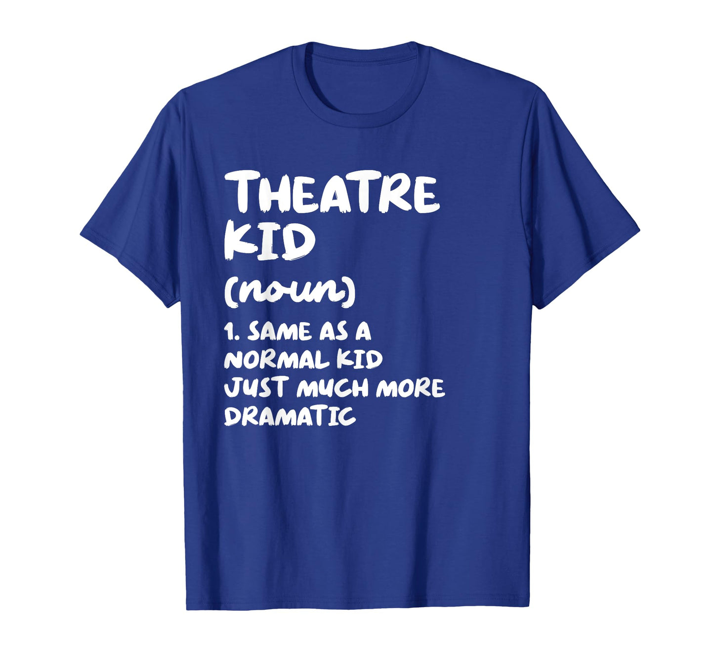 Theatre Kid Definition Funny T-Shirt