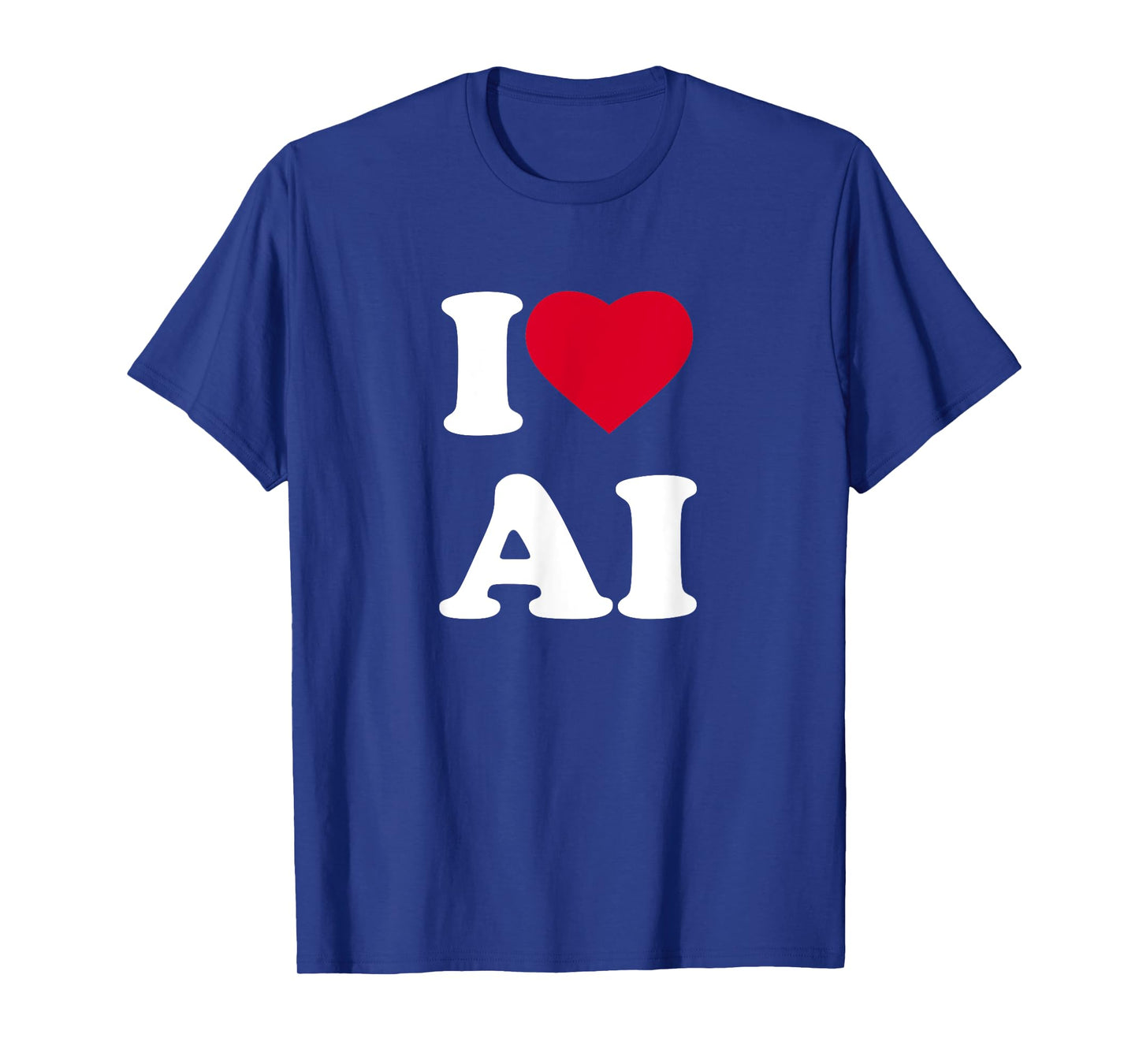 I Love Ai I Heart Ai Lover Artificial Intelligence T-Shirt