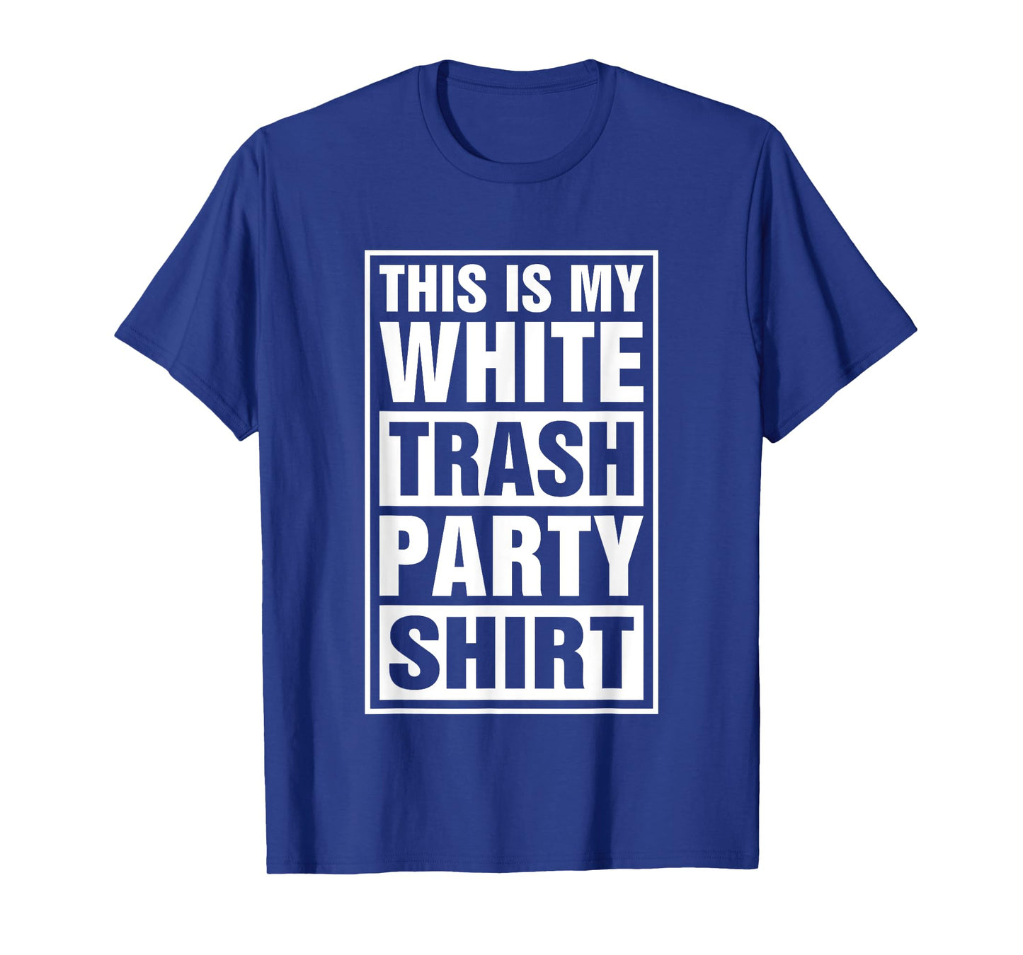 This Is My White Trash Party T-Shirt
