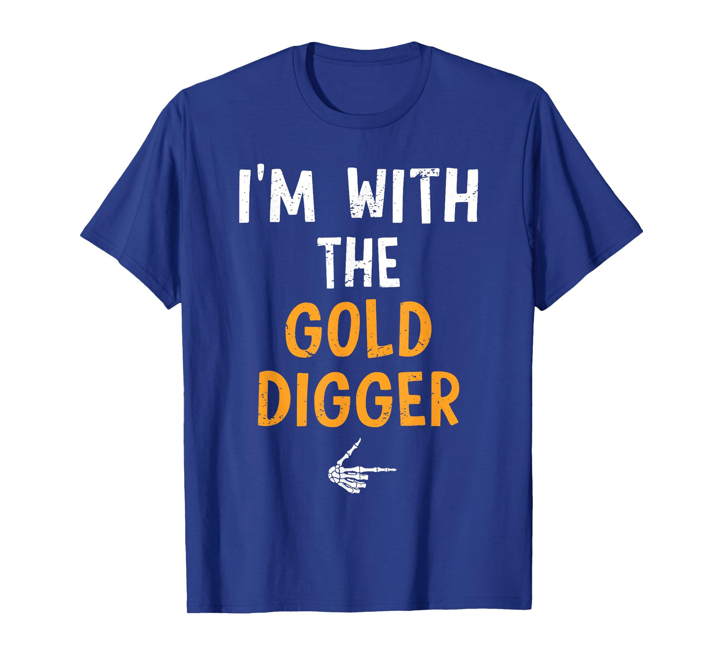 I'm with The Gold Digger Costume Halloween Matching Couple T-Shirt