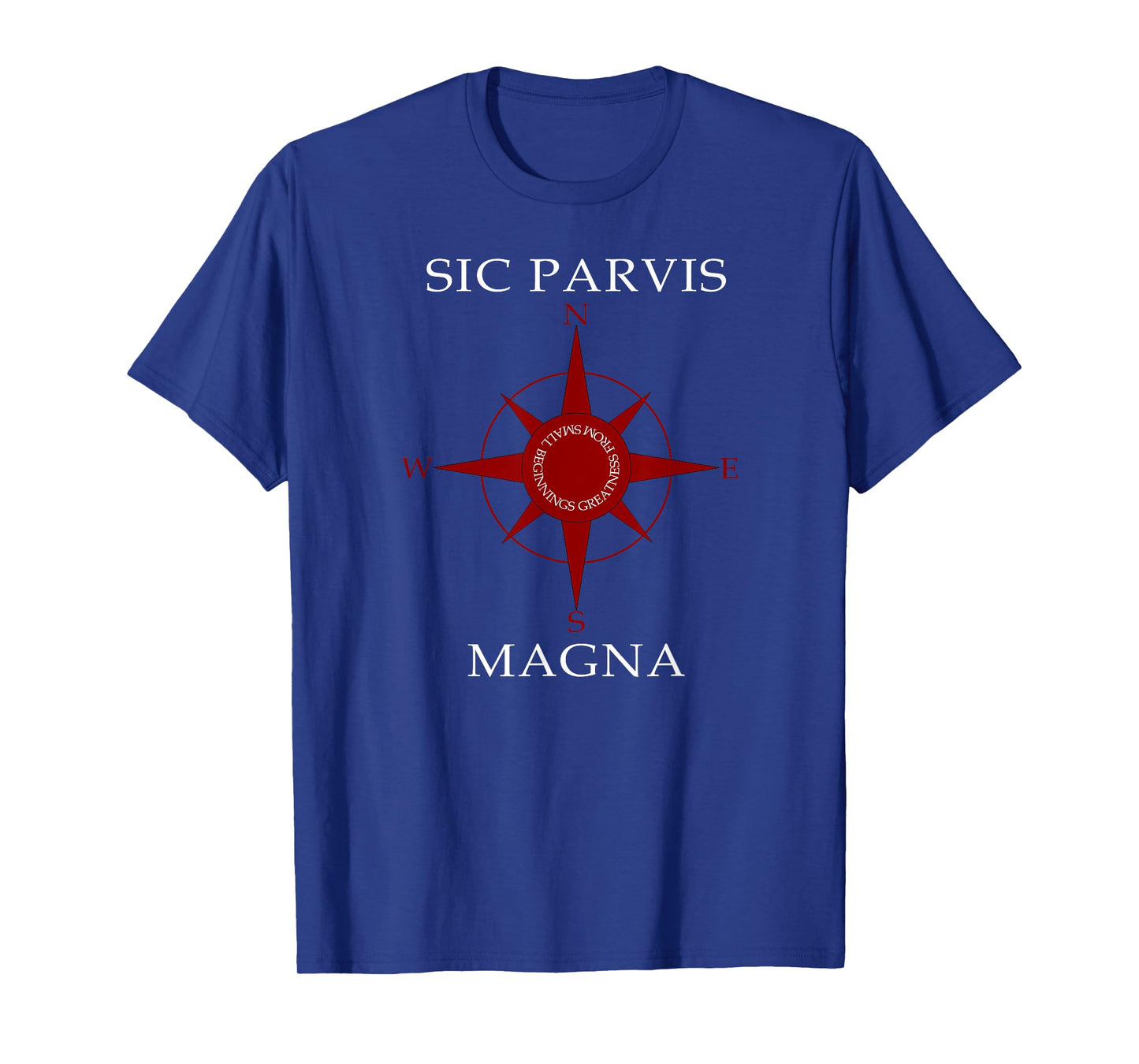 Sic Parvis Magna Compass for uncharted territories T-Shirt