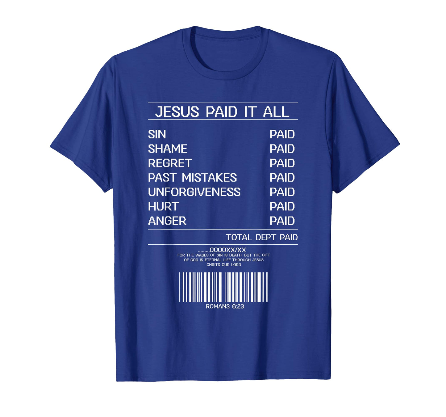 Jesus Paid It All Receipt Christian God Believer Faith T-Shirt