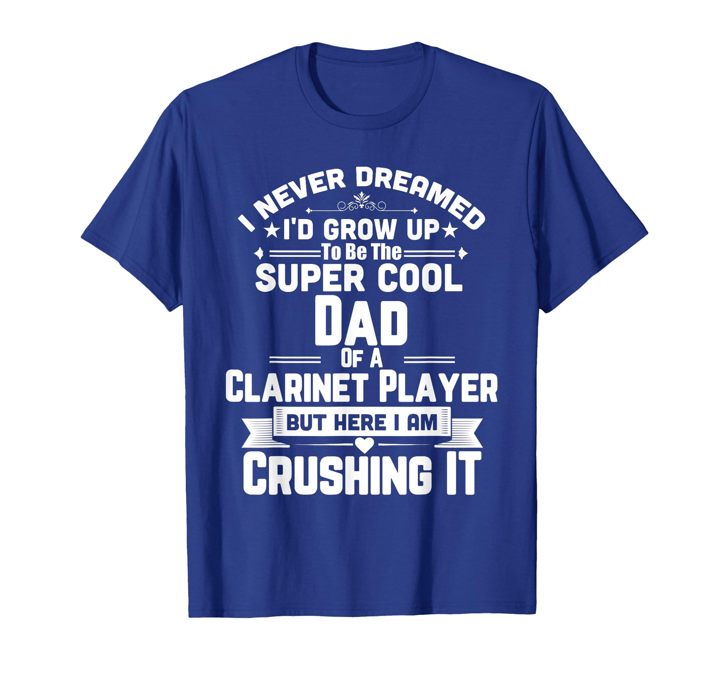 Super Cool Dad Of A Clarinet Player T-Shirt Marching Band T-Shirt