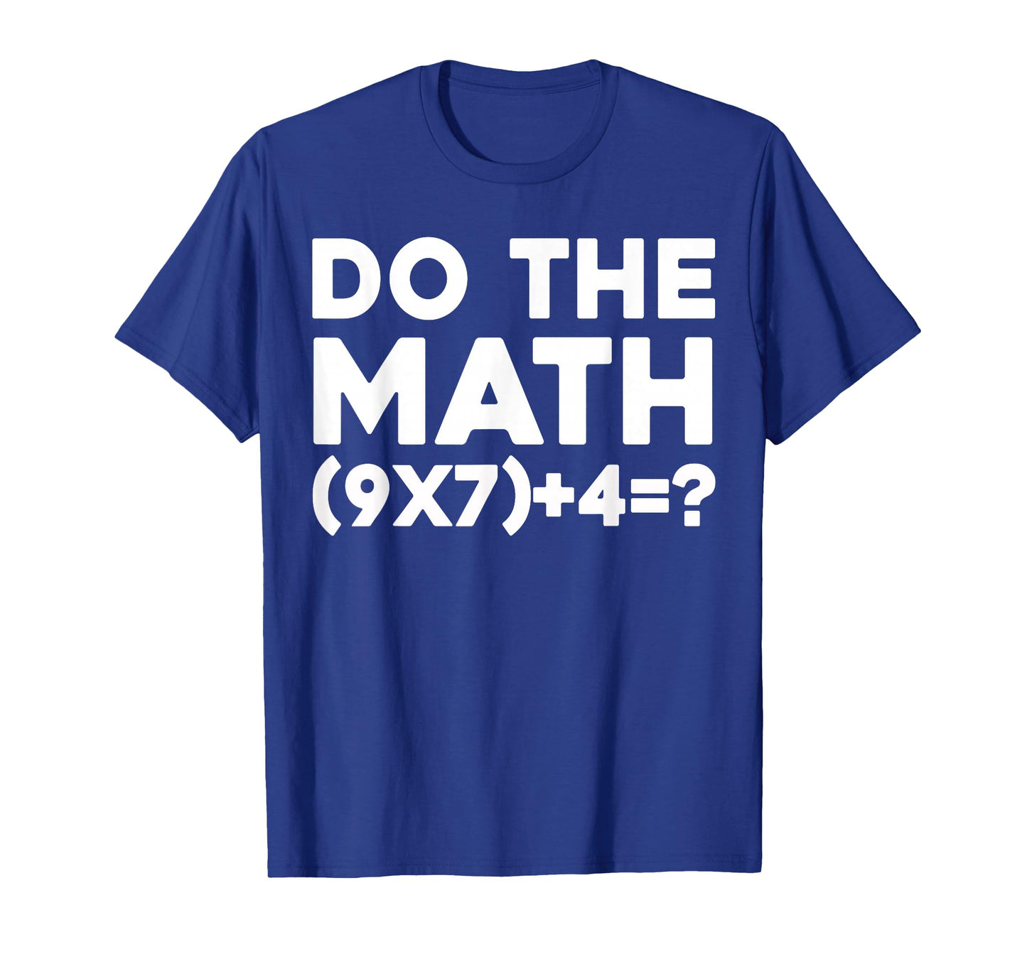 Do The Math 67 Meme T-Shirt