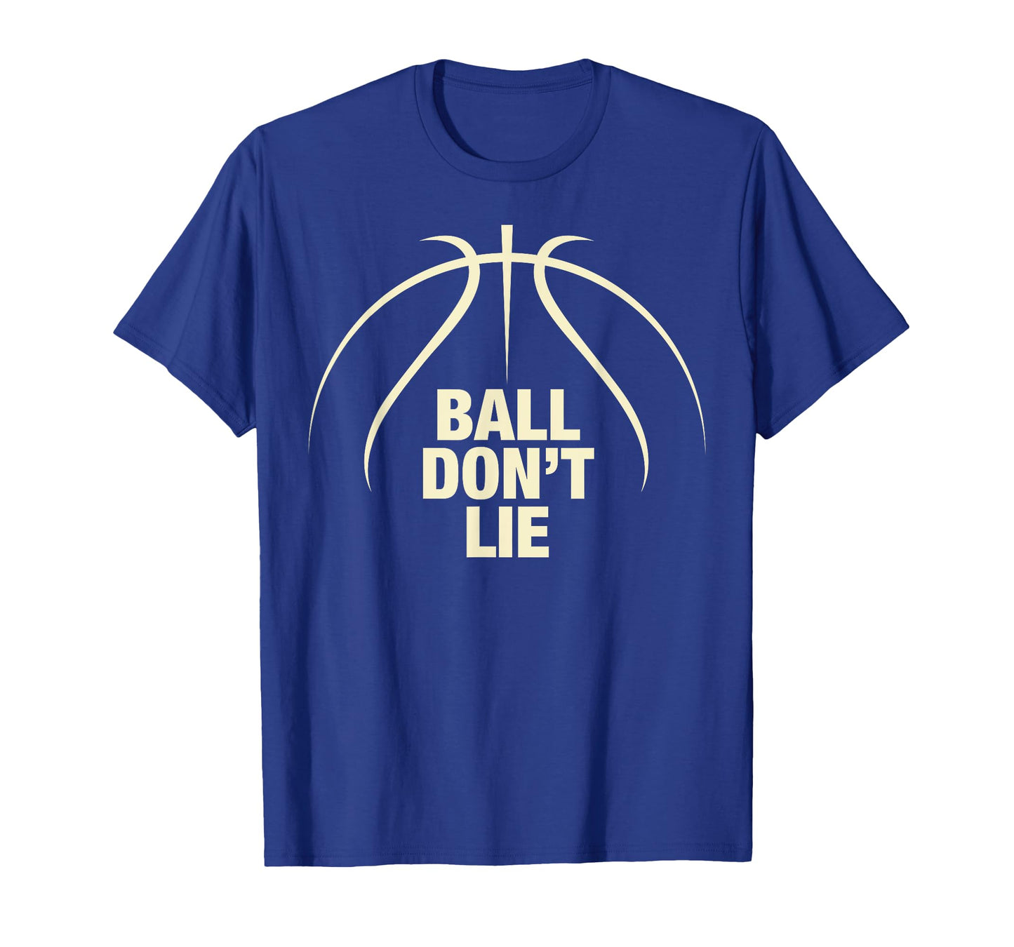 Ball Don't Lie Basketball t-shirt T-Shirt