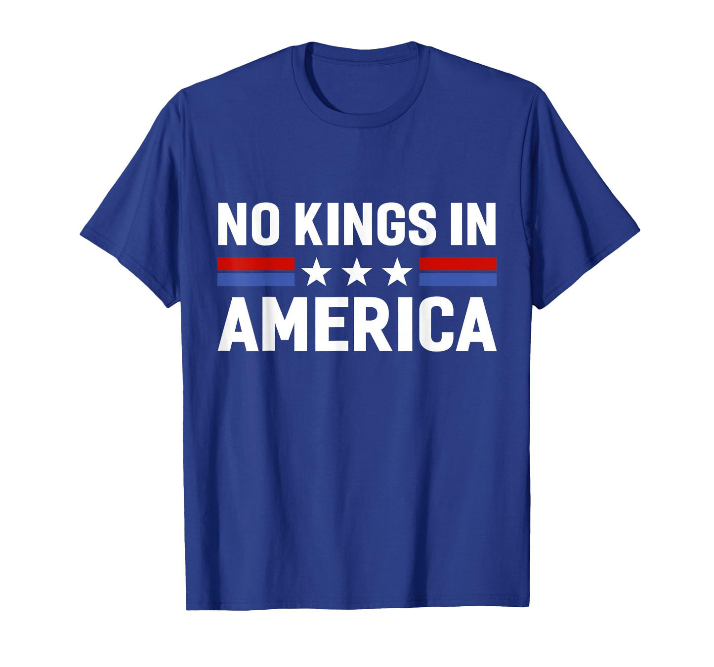 No Kings in America 2025 Protest Sign Patriotic Men Women T-Shirt