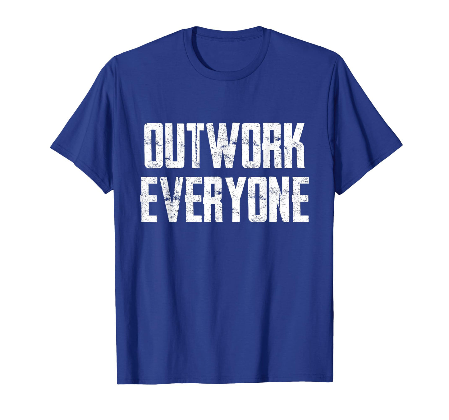 Outwork Everyone T-Shirt