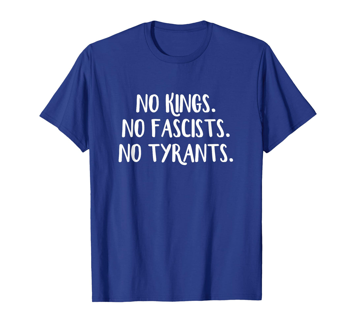 No Kings No Fascists No Tyrants T-Shirt