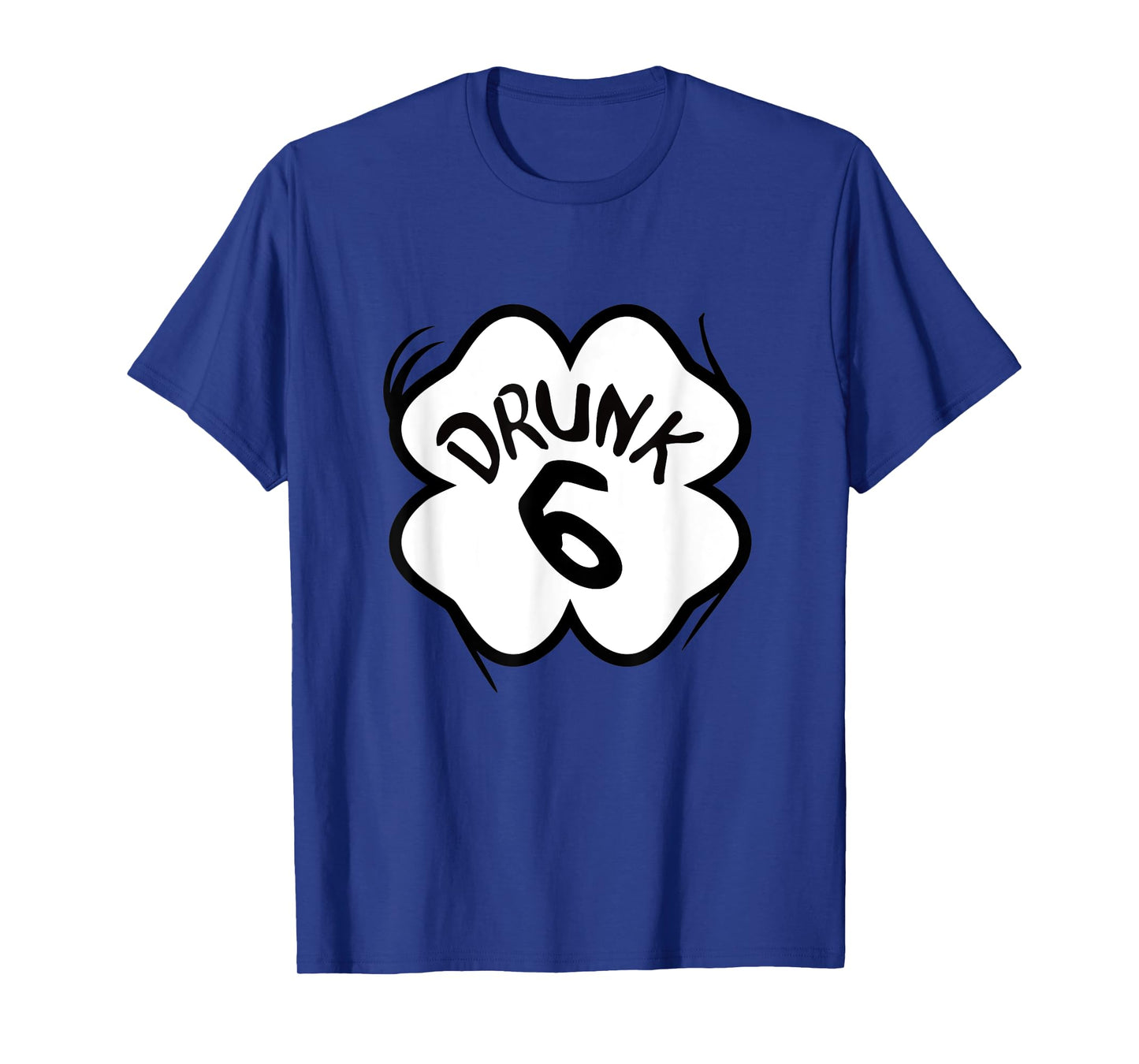 Drunk 6 TShirt Funny St Patricks Day Beer Run Group Matching T-Shirt