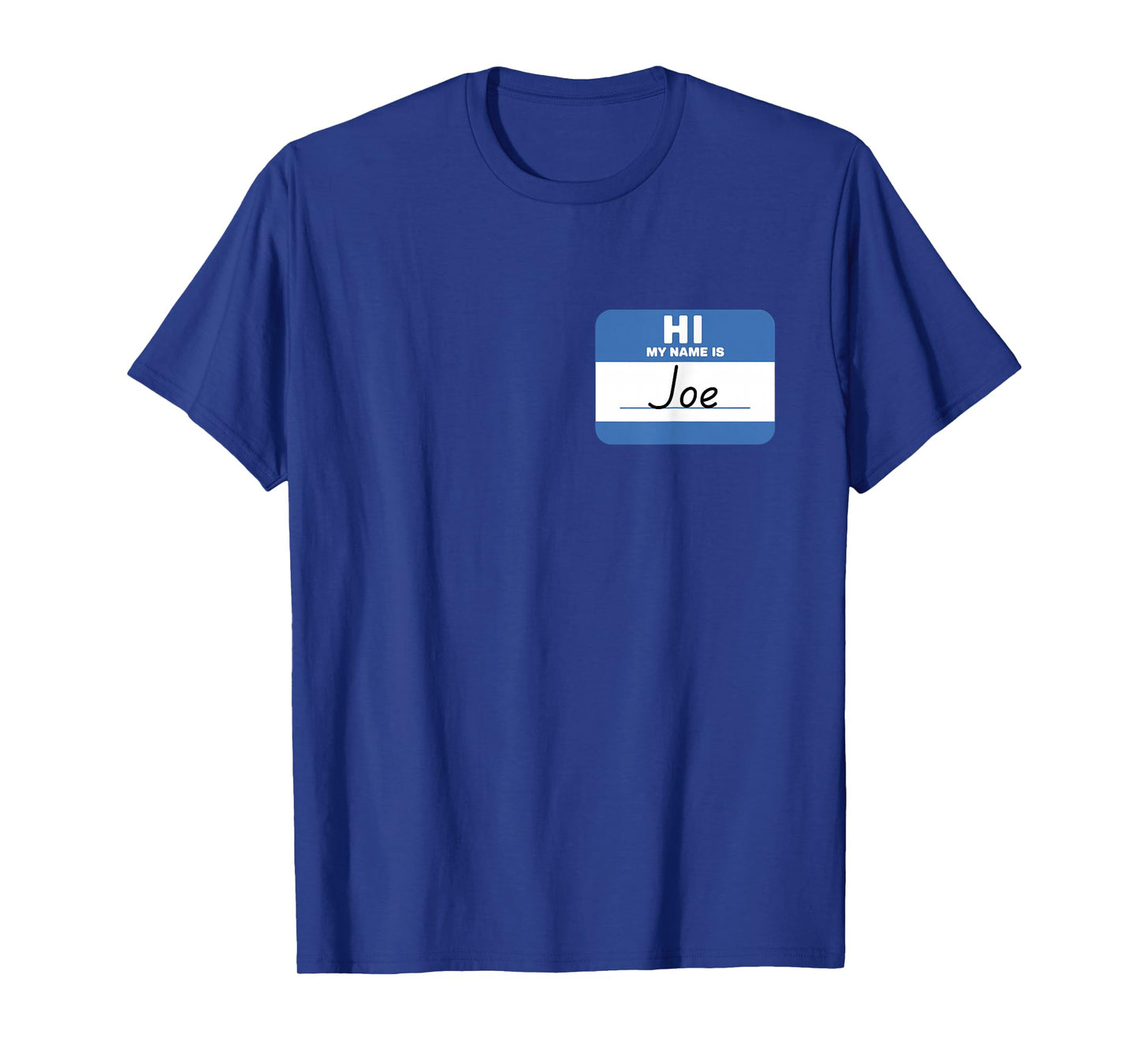 Hi My Name Is Joe T-Shirt