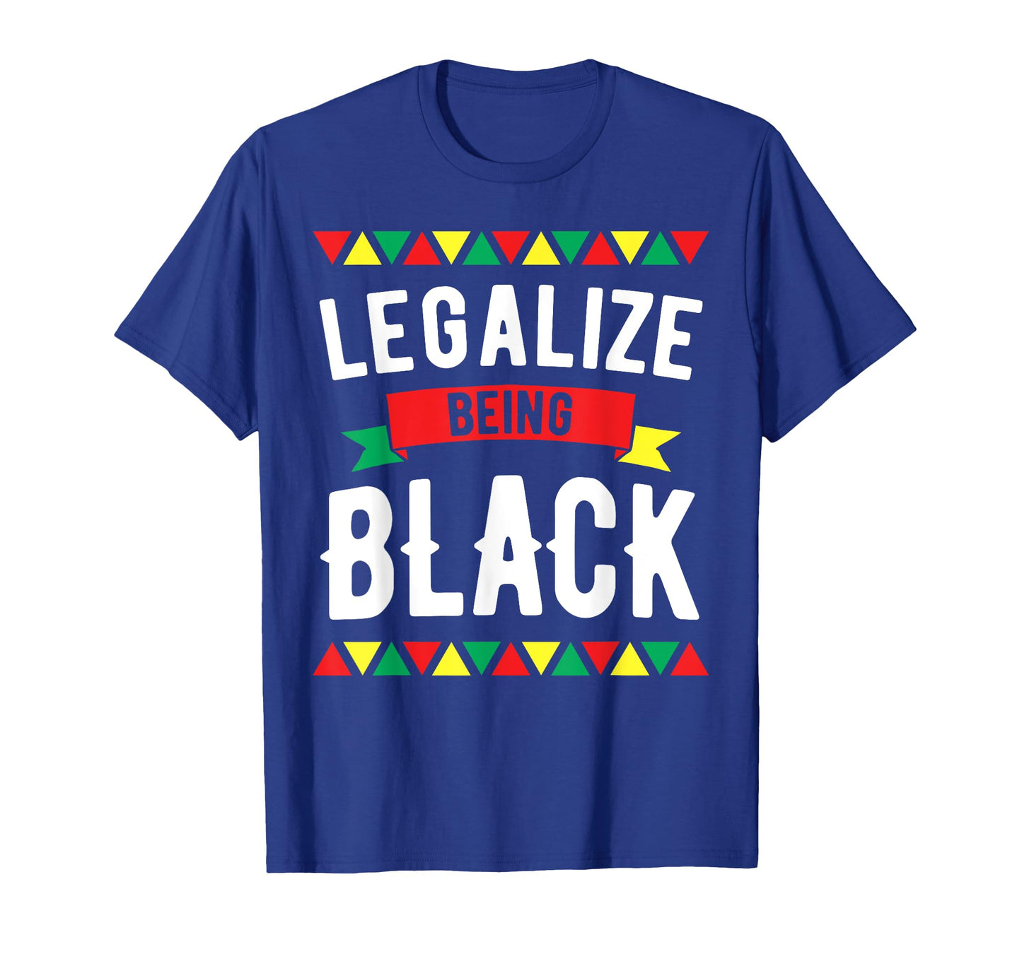 Legalize Being Black History Month African American Roots T-Shirt