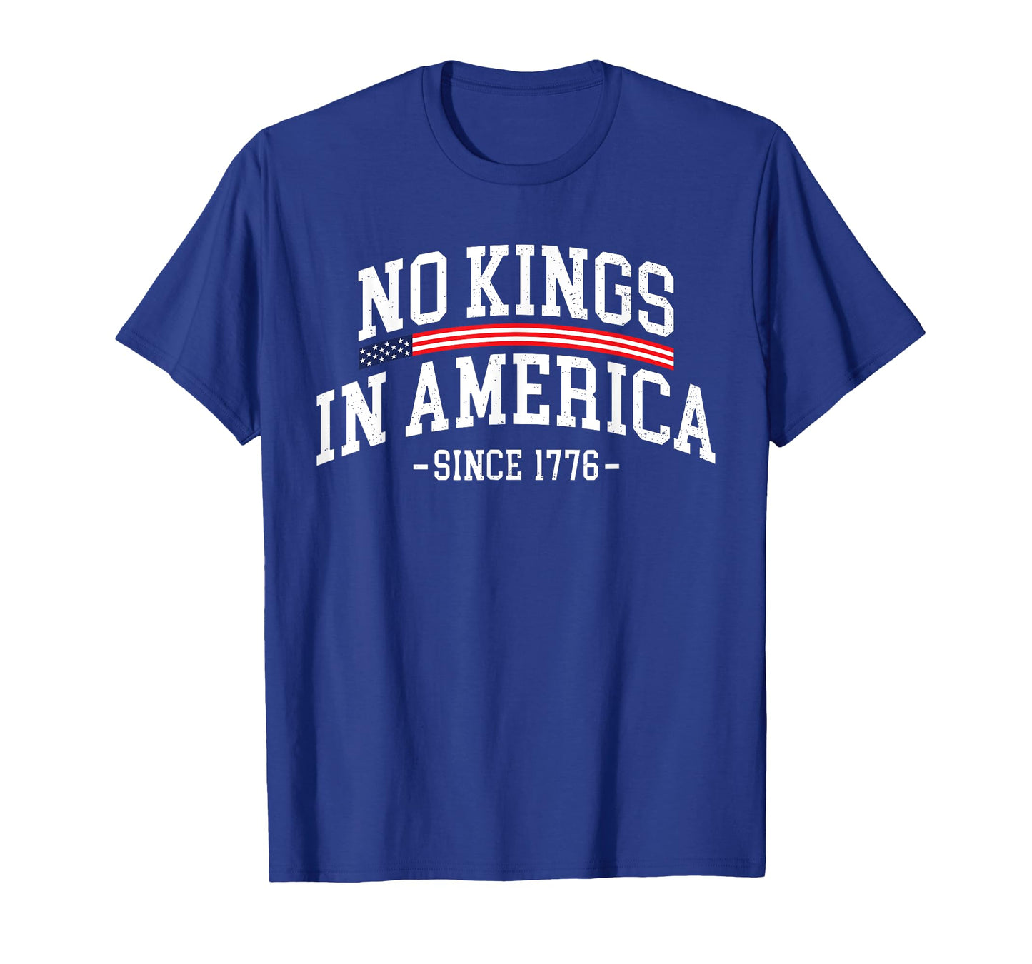 No Kings In America Since 1776 Historic Spirit T-Shirt
